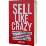 Sell Like Crazy